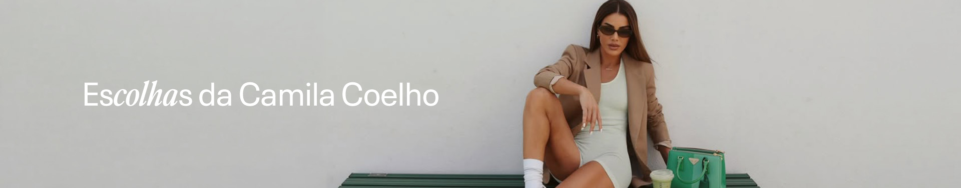 Escolhas camila coelho