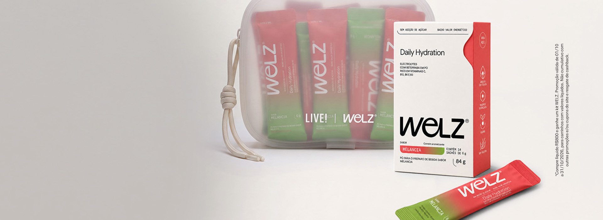 COMPRE & GANHE WELZ